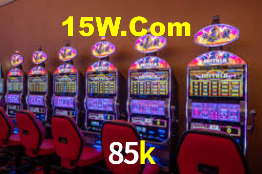 85k